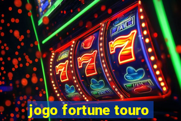 jogo fortune touro